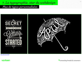 60
Plus de typos personnalisées
7. La typographie, star du webdesign
http://bit.ly/1aUJOIP
 