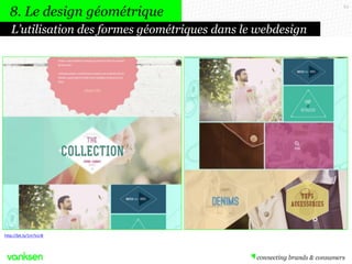 63
L’utilisation des formes géométriques dans le webdesign
http://bit.ly/1m7x1rB
8. Le design géométrique
 