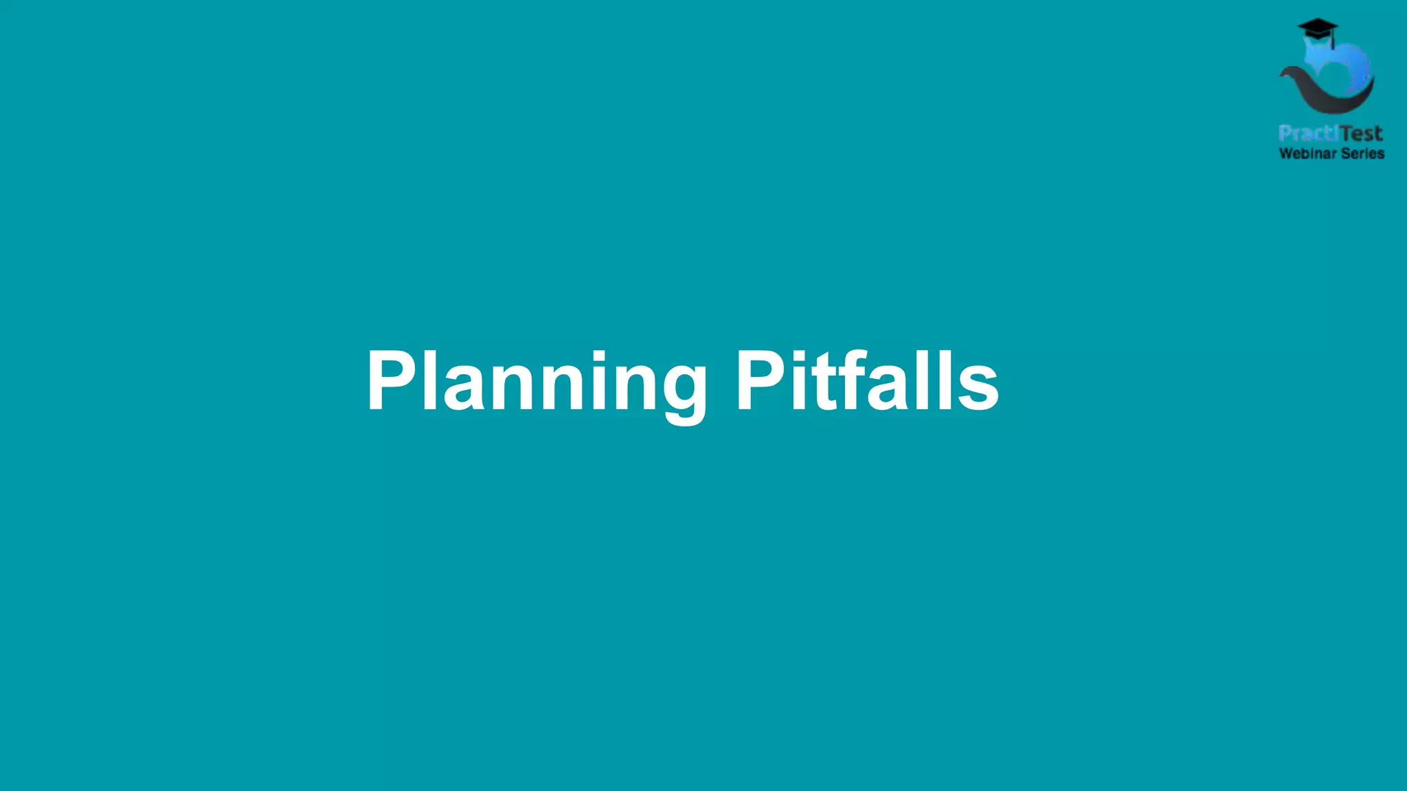 Planning Pitfalls 