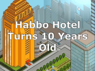 Habbo Hotel Turns 10 Years Old 