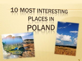 10 most interestingplacesinpoland 