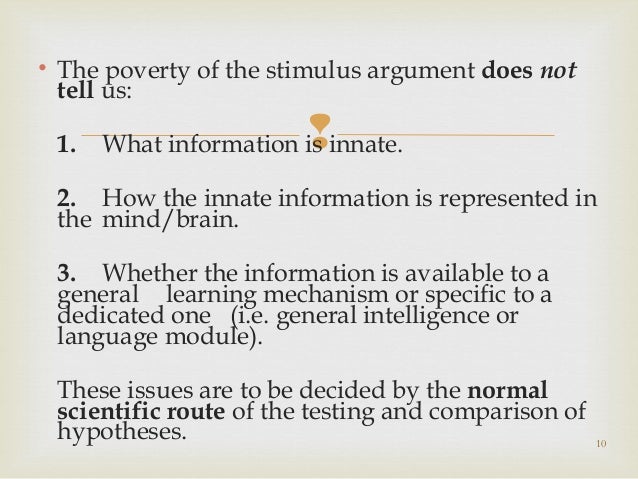 Poverty Of Stimulus Argument 10 the poverty of the stimulus argument