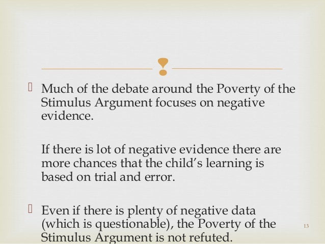 Poverty Of Stimulus Argument 10 the poverty of the stimulus argument