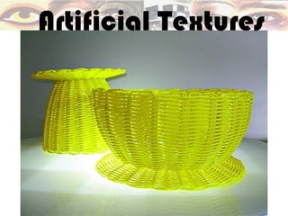 Artificial Textures
 