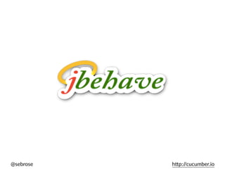 @sebrose h)p://cucumber.io
 