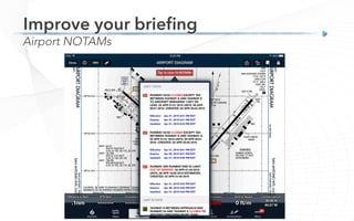 Airport NOTAMs
Improve your brieﬁng
 