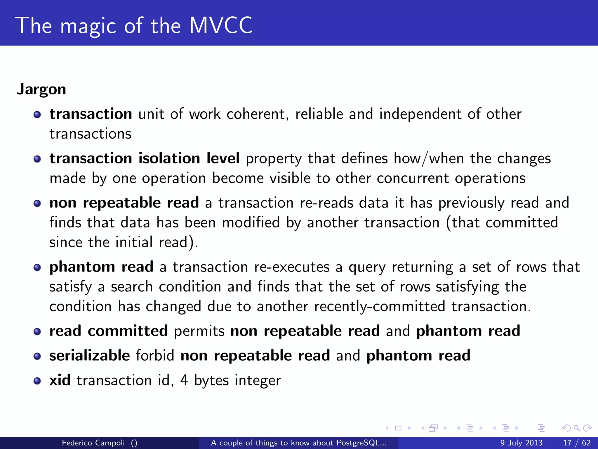 A byte it’s a byte, it’s a byte it’s a byte
The pg tblspc directory
Contains the symbolic links to the tablespaces.
A tablespace is a logical location for physical objects
Useful to spread tables and indices on diﬀerent physical devices
Combined with the logical volume management can improve dramatically the
performance...
Federico Campoli () A couple of things to know about PostgreSQL... 9 July 2013 9 / 58
 