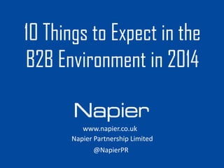 10 Things to Expect in the
B2B Environment in 2014
 