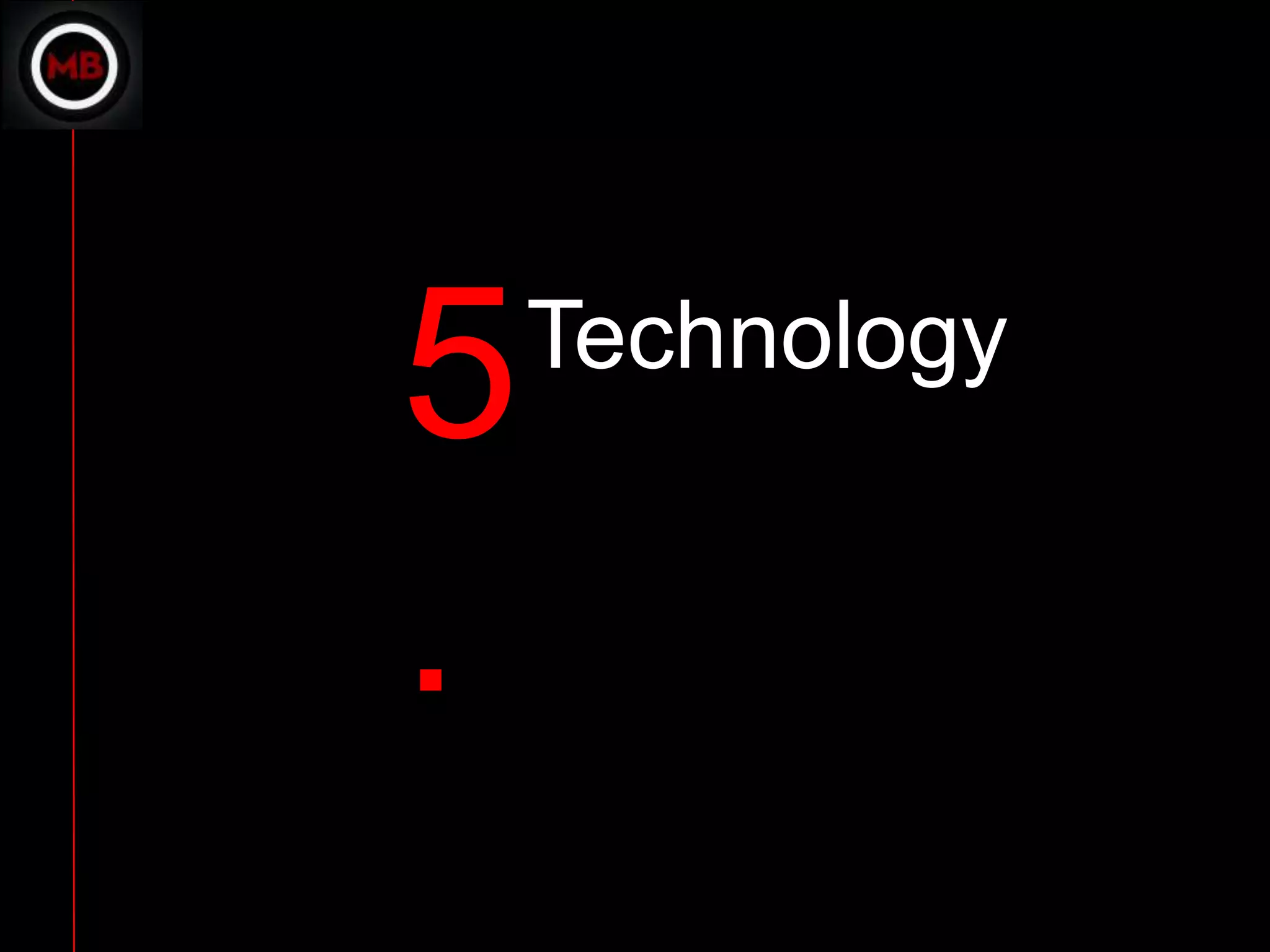5   Technology


.
 