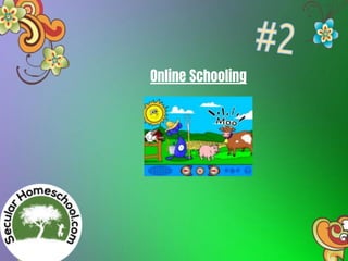 Online Schooling
 