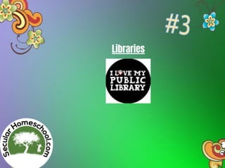 Libraries
 