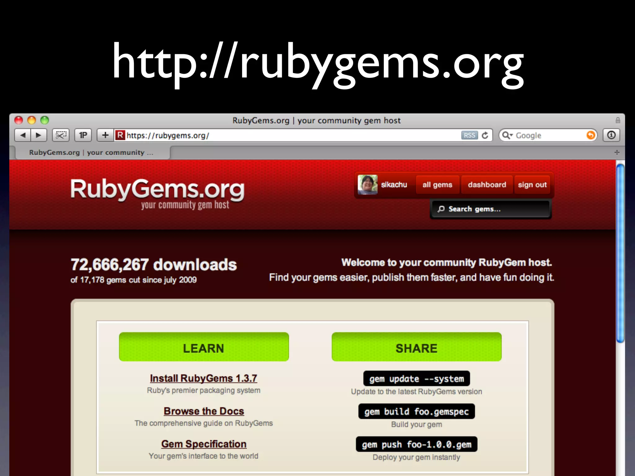 http://rubygems.org
 