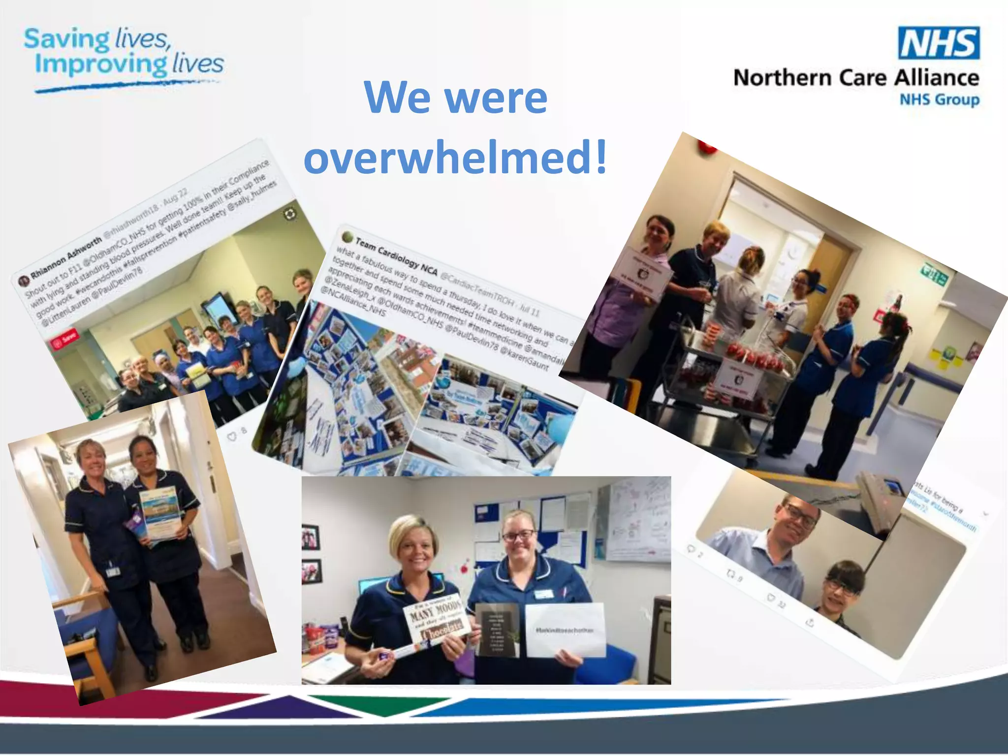 We were
overwhelmed!
 