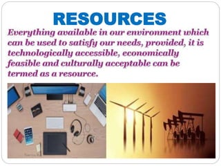 RESOURCES
Navvya Rai
 