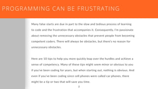 10 tips to save you time and frustration while programming | PPT