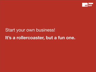 10 tips for starting entrepreneurs