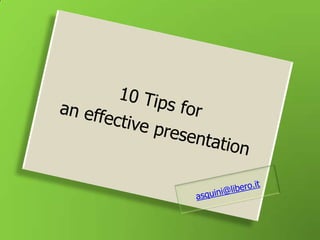 10 tips for an effective presentation