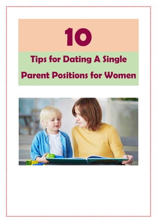 10
Tips for Dating A Single
Parent Positions for Women
 