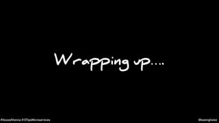 #VoxxedVienna #10TipsMicroservices @koenighotze
Wrapping up….
 