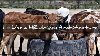 #VoxxedVienna #10TipsMicroservices @koenighotze
1 - Use a HR driven Architecture
 