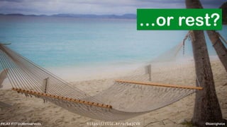 @koenighotze#WJAX #10TipsMicroservices https://flic.kr/p/bajCVX
…or rest?
 