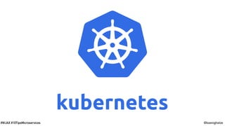 @koenighotze#WJAX #10TipsMicroservices
 