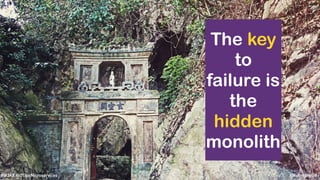 @koenighotze#WJAX #10TipsMicroservices
The key
to
failure is
the
hidden
monolith
 