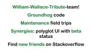 @koenighotze#WJAX #10TipsMicroservices
William-Wallace-Tribute-team!
Groundhog code
Maintenance field trips
Synergies: polyglot UI with beta
status
Find new friends on Stackoverflow
 