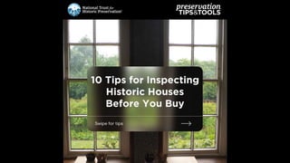 10 Tips for Inspecting Historic Houses Before You Buy.pptx