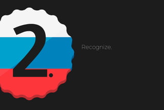 2 Recognize.
 
