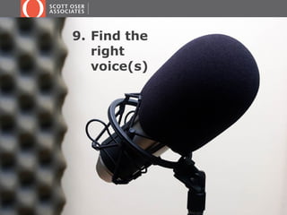 9. Find the 
right 
voice(s) 
 
