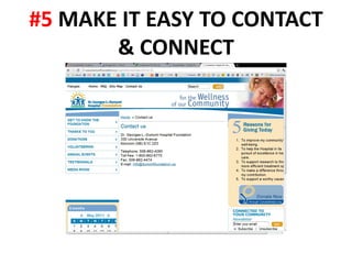 #5 MAKE IT EASY TO CONTACT
       & CONNECT
 