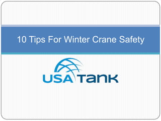 10 Tips For Winter Crane Safety

 