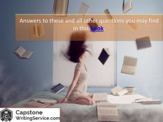 Answers to these and all other questions you may find
in this book.
 