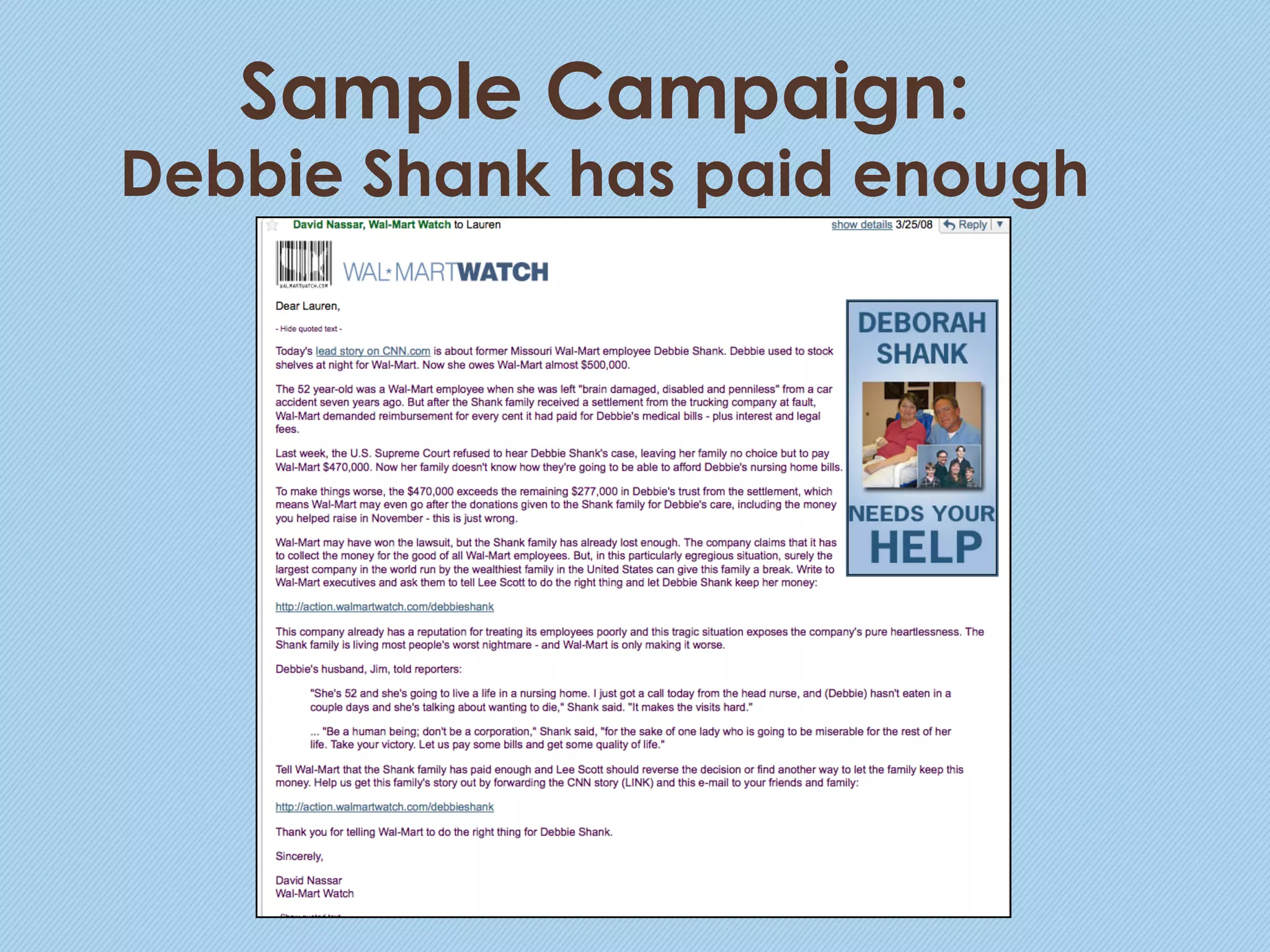 Sample Campaign:
Debbie Shank has paid enough
 