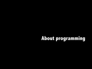 What I learned as a programmer & use as a planner | PPT