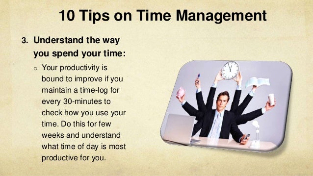 10 powerful tips for time management 10 tips for time management