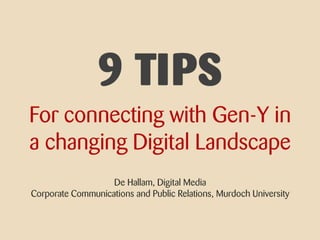 10 Tips To Connect With Gen Y In A Changing Digital Landscape | PPT