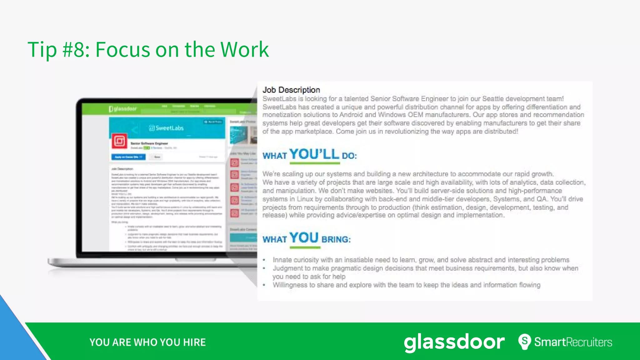 Tip #8: Focus on the Work
 