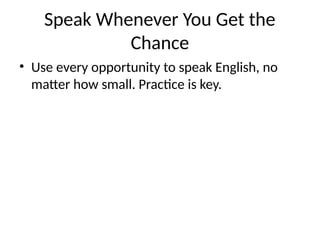 10 Tips to improve your spoken English | | PPTX