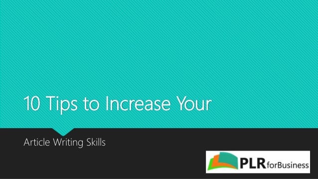 10 tips to increase your article writing skills