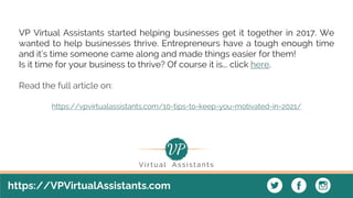 https://VPVirtualAssistants.com
VP Virtual Assistants started helping businesses get it together in 2017. We
wanted to hel...