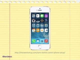http://thesweetsetup.com/rene-ritchies-sweet-iphone-setup/
@kerchmcc
 