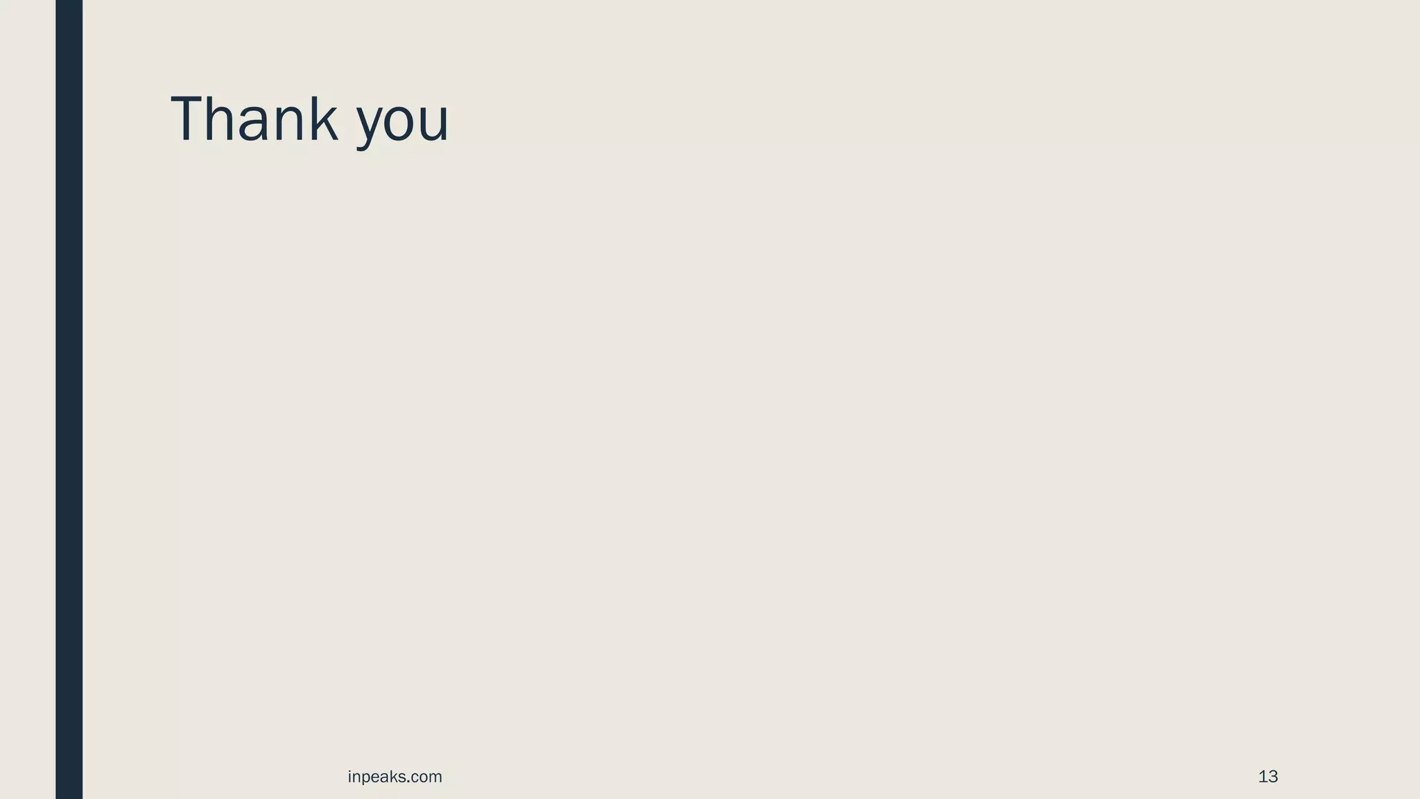 Thank you
inpeaks.com 13
 