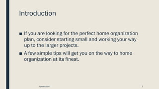 10 tips to organize your home | PPT