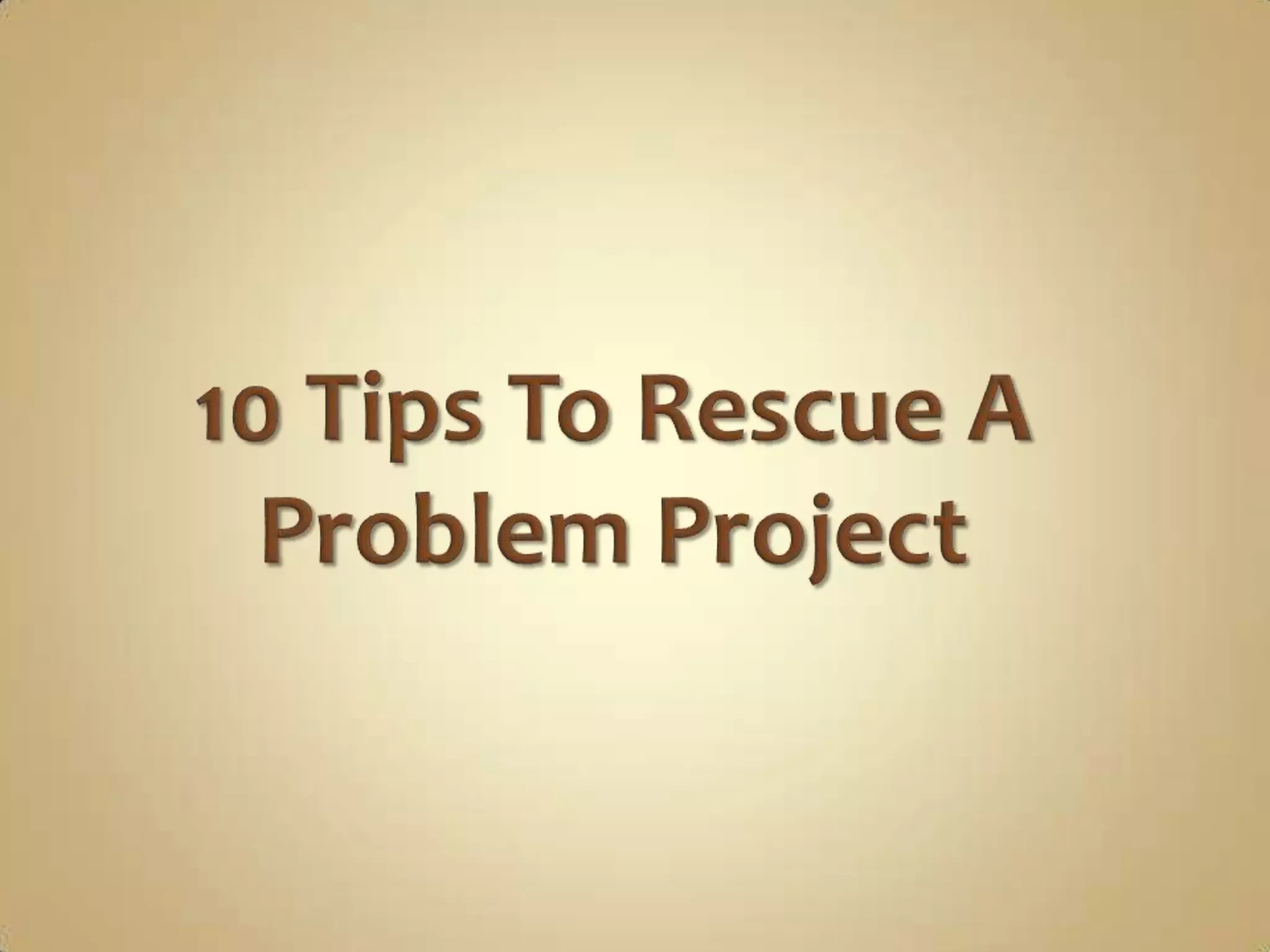 10 tips to rescue a problem project | PPTX image.