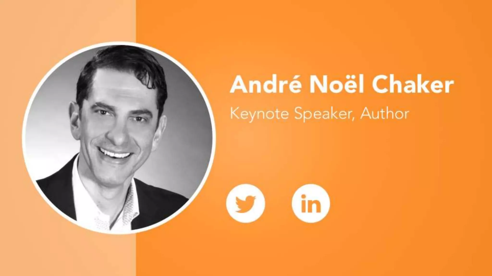 André Noël Chaker
Keynote Speaker, Author
 