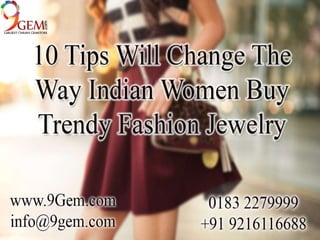 10 Tips Will Change The Way Indian Women Trendy Fashion Jewelry