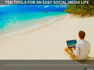10 Tools For An Easy Social Media Life