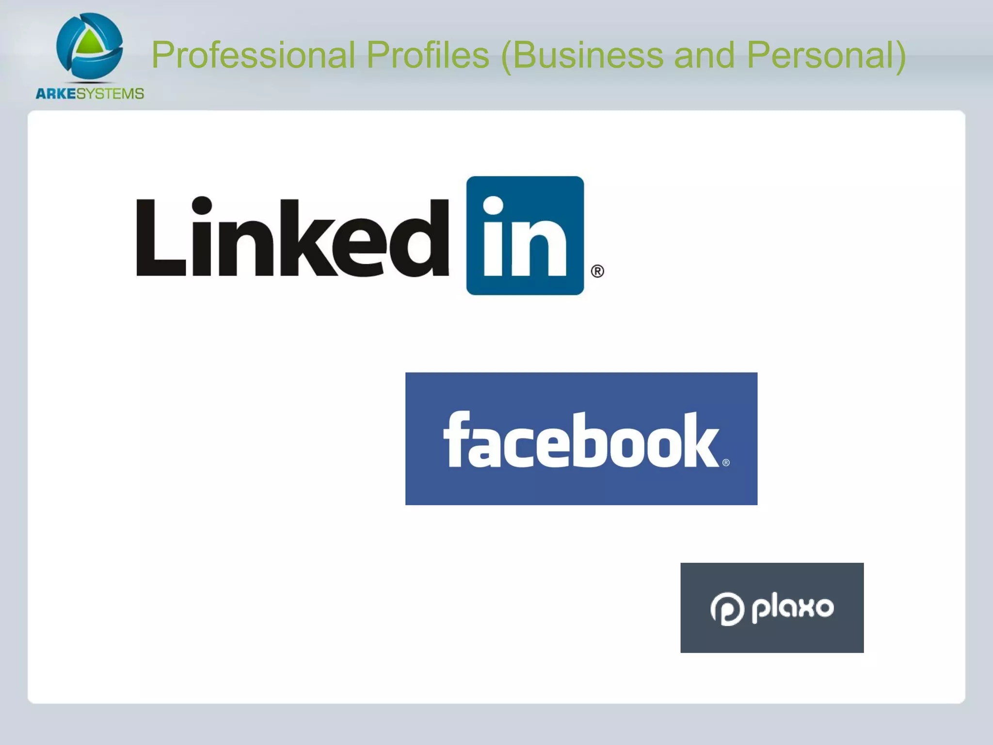 Professional Profiles (Business and Personal)
 